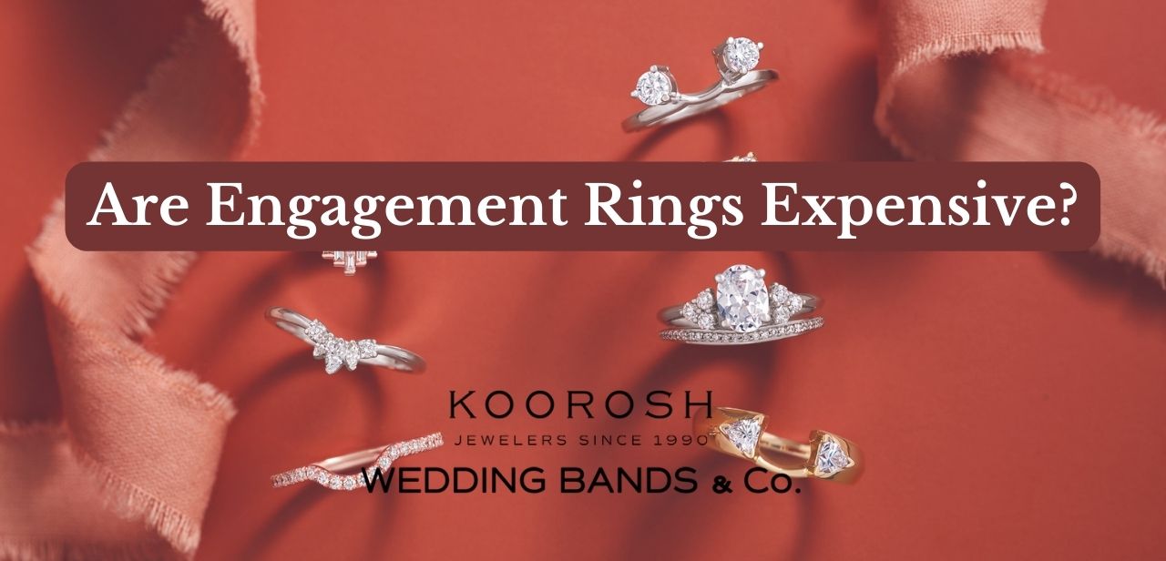Are Engagement Rings Expensive?