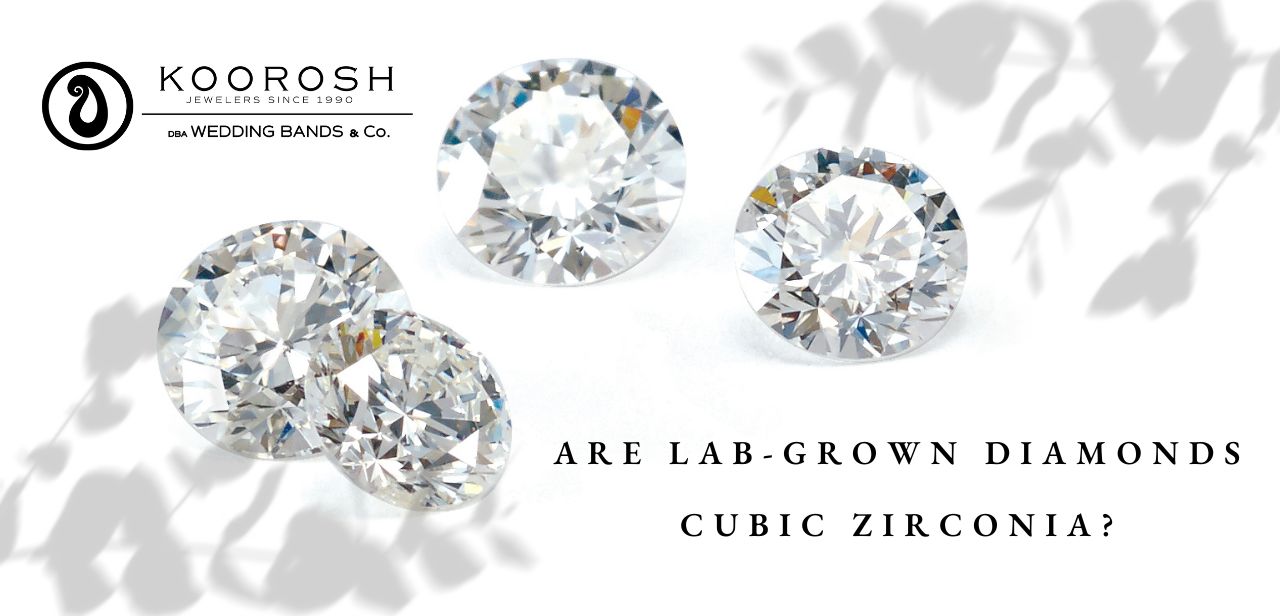 Are Lab-Grown Diamonds Cubic Zirconia?