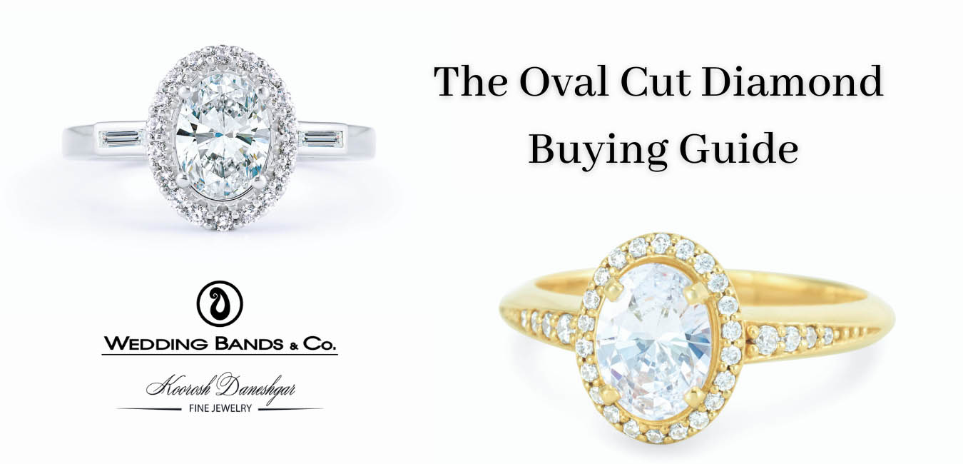 The Oval Cut Diamond Buying Guide