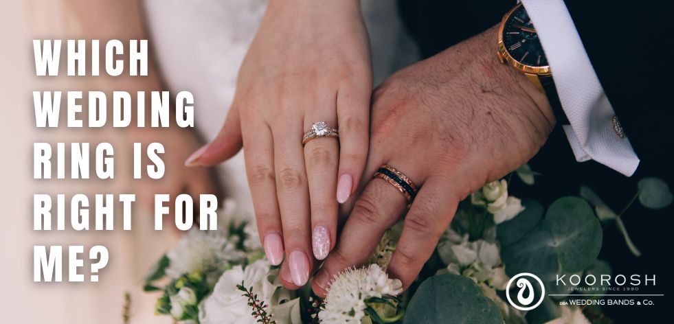 Which Wedding Ring is Right for Me?